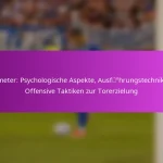 Diagonale Läufe: Raum ausnutzen, Spielerpositionierung, Tormöglichkeiten