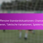 Konterangriffe: Schnelle Übergänge, Spielerrollen, Tormöglichkeiten